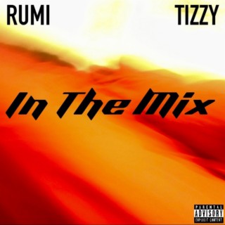 In the Mix (slowed + reverb) ft. Tizzy lyrics | Boomplay Music