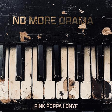 no more Drama ft. DNYF | Boomplay Music