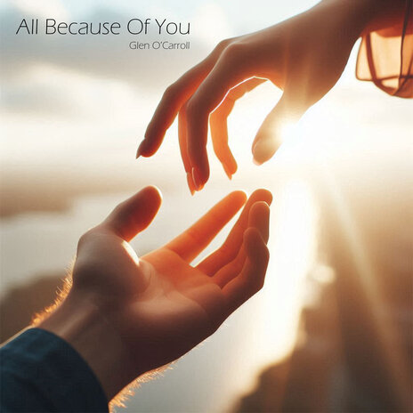 All Because of You | Boomplay Music