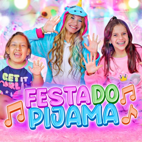 Festa do Pijama ft. Jessica Souza Borba & MC Divertida | Boomplay Music