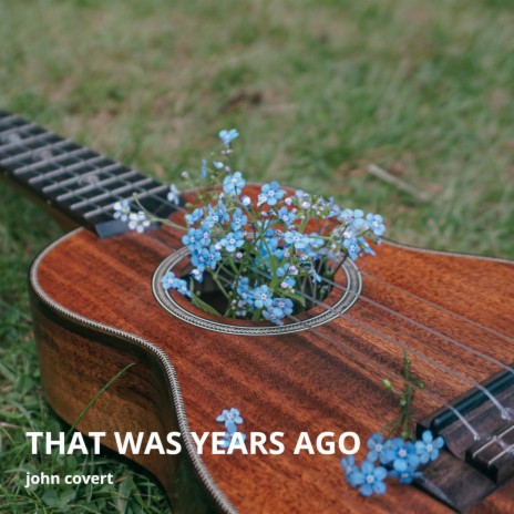 That Was Years Ago | Boomplay Music