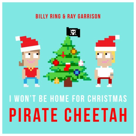 I Won't Be Home For Christmas ft. Ray Garrison & Billy Ring | Boomplay Music