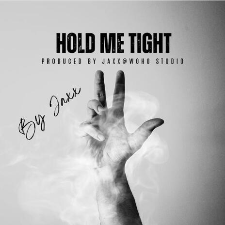 Hold Me Tight