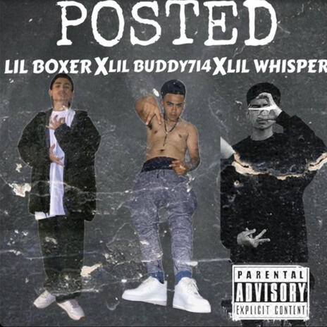 POSTED ft. LIL BOXER167 & LIL WHISPER | Boomplay Music