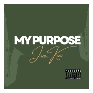 My Purpose