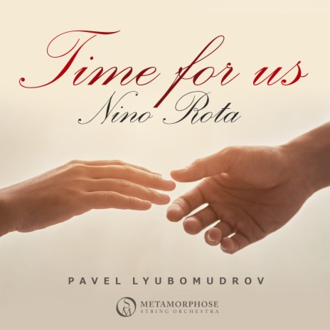 A Time for Us (Love Theme from "Romeo and Juliet") ft. Pavel Lyubomudrov | Boomplay Music