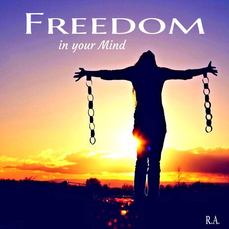 Freedom in your Mind | Boomplay Music