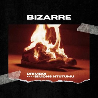 Bizarre ft. Simons ntutumu lyrics | Boomplay Music