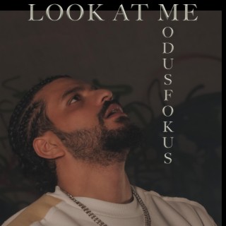 LOOK AT ME lyrics | Boomplay Music