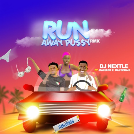 Run Away Pussy (Remix) ft. Raybekah & Daihard | Boomplay Music