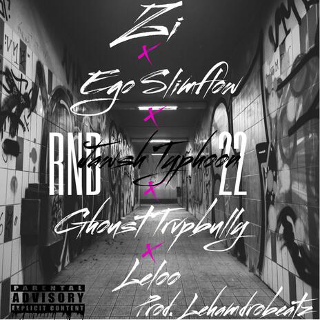 RNB 22 ft. Leloo, Ego Slimflow, Jawsh Typhoon & Ghoust Trapbully | Boomplay Music