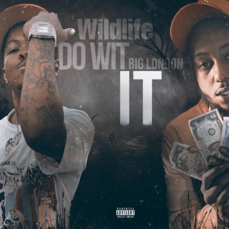 Do Wit It ft. Big London | Boomplay Music