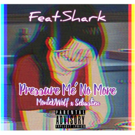 Pressure Me' No More (Acapella) ft. Shark Breach | Boomplay Music