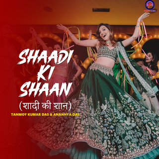 Shaadi Ki Shaan