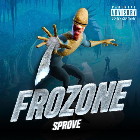 Frozone | Boomplay Music