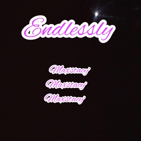 endlessly | Boomplay Music