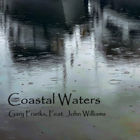 Coastal Waters ft. John Williams | Boomplay Music