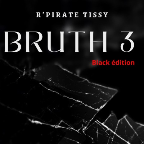 BRUTH 3 Black édition Album