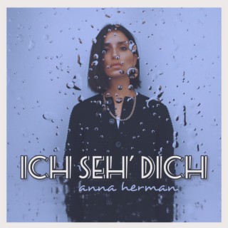 Ich seh' dich lyrics | Boomplay Music