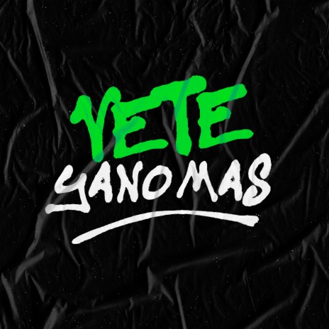 Vete , Ya No Mas | Boomplay Music