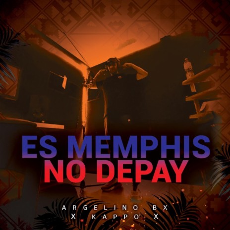 Es Memphis No Depay ft. Kappo X | Boomplay Music