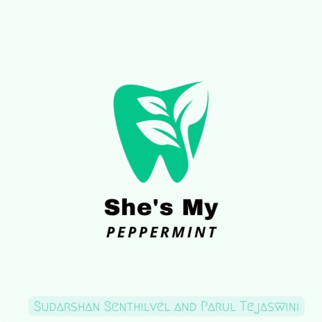 She's My Peppermint ft. Parul Tejaswini | Boomplay Music