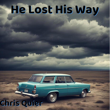 He Lost His Way | Boomplay Music