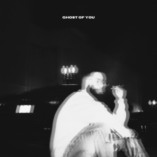 Ghost Of You