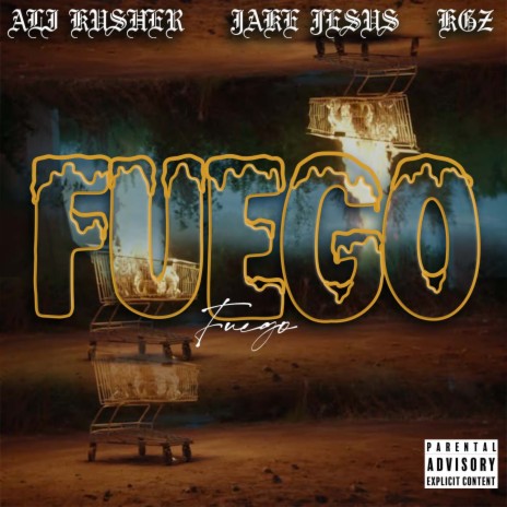 FUEGO ft. Jake Jesus & KGZ | Boomplay Music