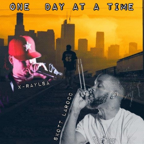 One Day At A Time ft. X-Ray LSA | Boomplay Music