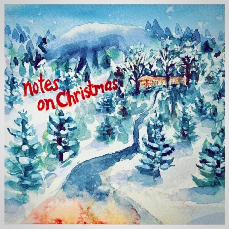 Notes on Christmas | Boomplay Music