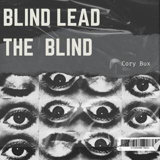 Blind Lead The Blind