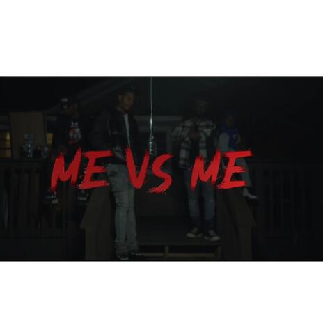 Me Vs. Me | Boomplay Music