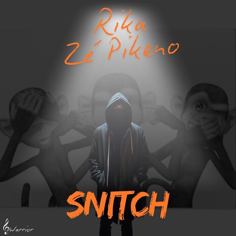 Snitch ft. Zé Pikeno | Boomplay Music