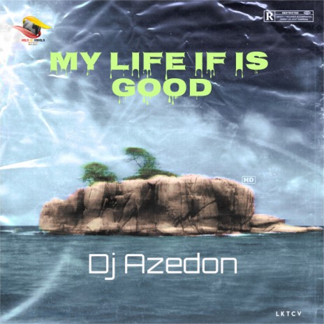 My Life If Is Good | Boomplay Music