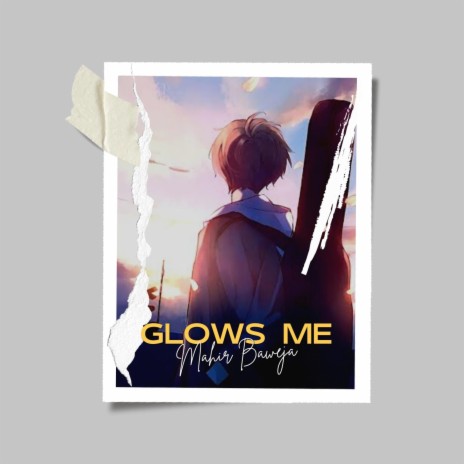 Glow Me | Boomplay Music
