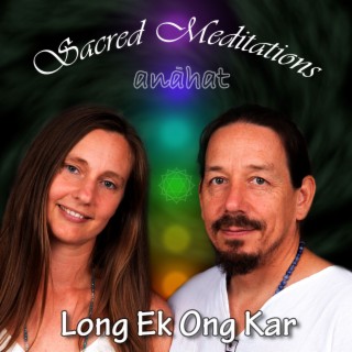 Sacred Meditations (Long Ek Ong Kar)