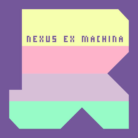 Nexus Ex Machina | Boomplay Music