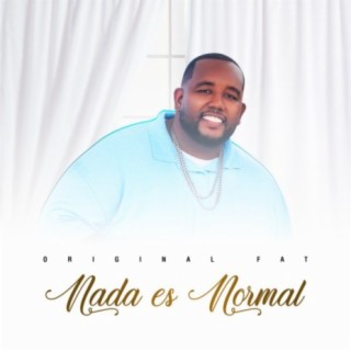 Nada Es Normal