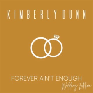 Forever Ain't Enough (Wedding Edition)