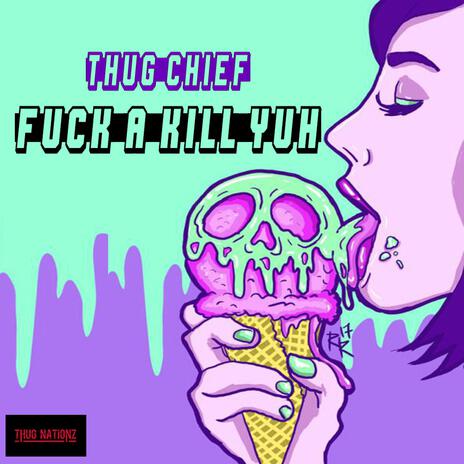 Fuck a Kill yuh | Boomplay Music