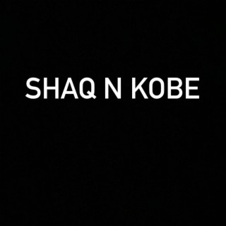 Shaq N Kobe
