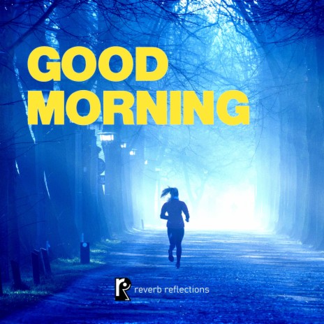 Good Morning | Boomplay Music