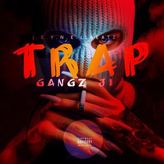 Trap Gangz J1