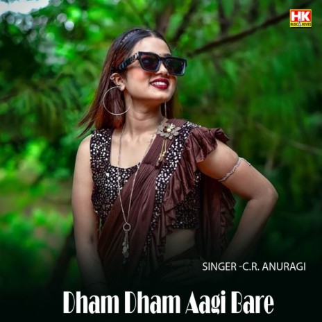 Dham Dham Aagi Bare | Boomplay Music