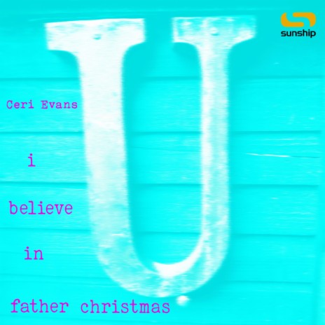 I Believe In Father Christmas ft. Ceri Evans