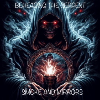 Smoke and Mirrors ft. Jim Dummer lyrics | Boomplay Music