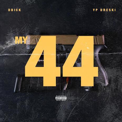 My 44 | Boomplay Music