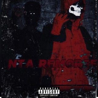 Nta Remorse