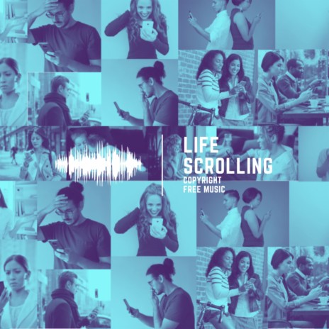 Life Scrolling | Boomplay Music